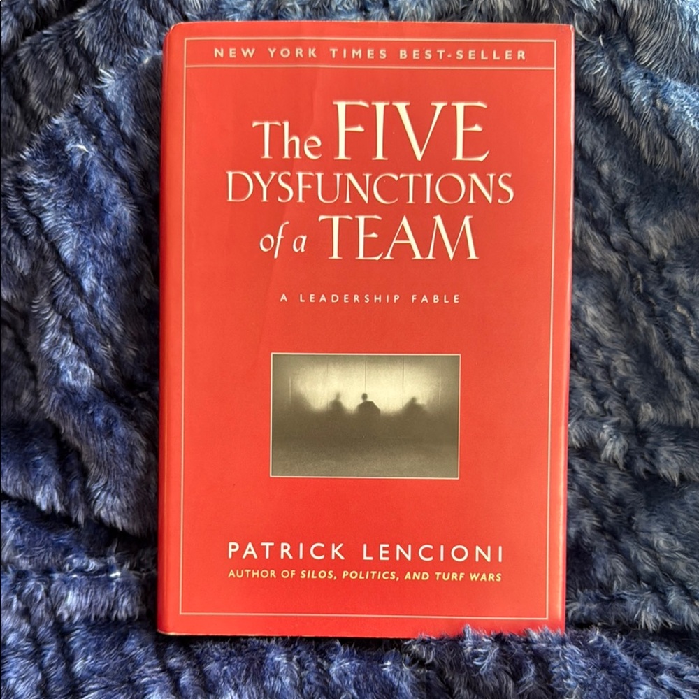 The Five Dysfunctions of a Team by - Patrick Lencioni hardback